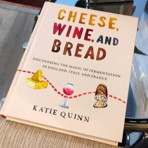 Cheese, Wine, and Bread Hardcover book